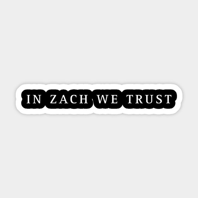 Zach Bryan “In Zach We Trust” Sticker by Rugan